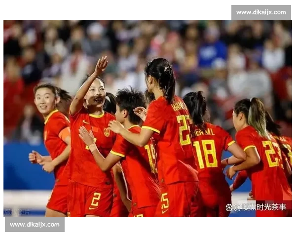 中国女足迎战克罗地亚女足检验阵容磨合与战术升级成效关键一役